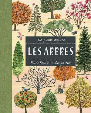 En Pleine Nature: Les Arbres = Nature All Around: Trees by Pamela Hickman