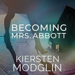 Becoming Mrs. Abbott by Kiersten Modglin