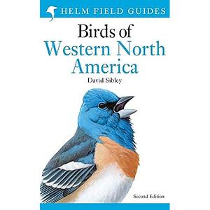 Field Guide to the Birds of Western North America by David Sibley