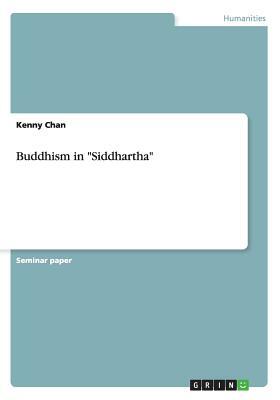 Buddhism in Siddhartha by Kenny Chan