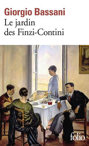 Le jardin des Finzi-Contini by Giorgio Bassani