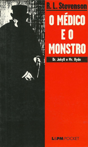 O Médico e o Monstro by Robert Louis Stevenson, Paulo Raviere, Alcimar Frazão