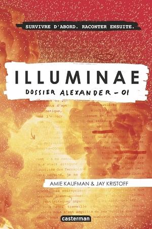 Illuminae: The Illuminae Files: Book 1 by Amie Kaufman