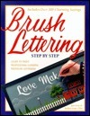 Brush Lettering: Step by Step by Bobbie Gray, Jim Gray