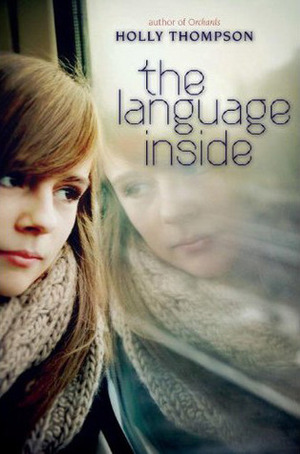 The Language Inside by Holly Thompson