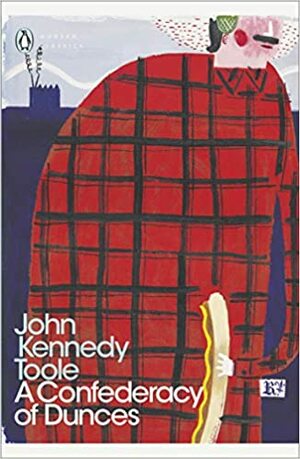 A Confederacy of Dunces by John Kennedy Toole, Walker Percy