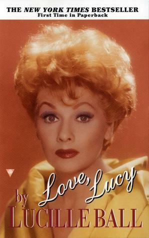 Love, Lucy by Lucille Ball