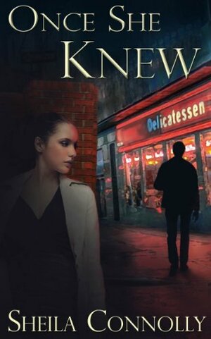 Once She Knew by Sheila Connolly