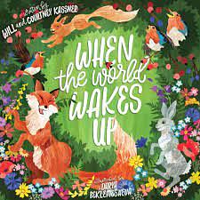 When the World Wakes Up by Will Kassner, Courtney Kassner