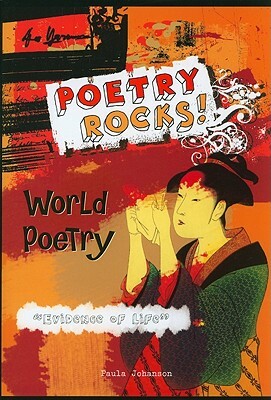 World Poetry: Evidence of Life by Paula Johanson