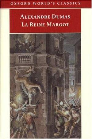 La reine Margot by Alexandre Dumas