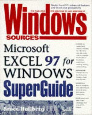 Windows Sources Microsoft Excel 97 for Windows Superguide by Bruce A. Hallberg, Deborah Craig