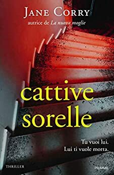 Cattive sorelle by Jane Corry
