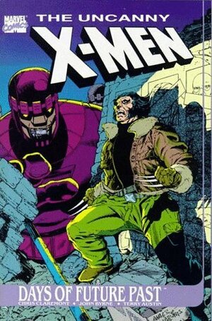The Uncanny X-Men: Days of Future Past by John Byrne, Terry Austin, Chris Claremont