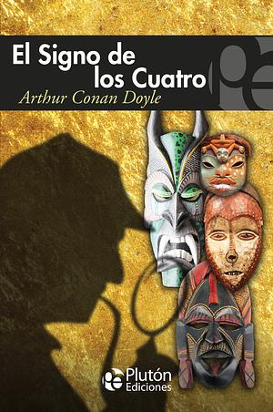 El Signo de Los Cuatro by Arthur Conan Doyle