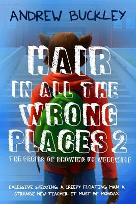 Hair in All the Wrong Places 2 by Andrew Buckley