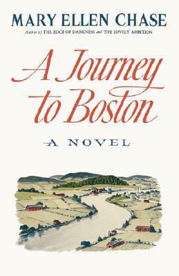 A Journey to Boston by Mary Ellen Chase
