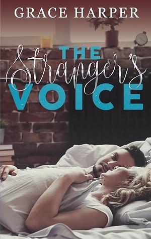 The Stranger's Voice by Grace Harper