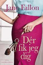 Dér fik jeg dig! by Jane Fallon