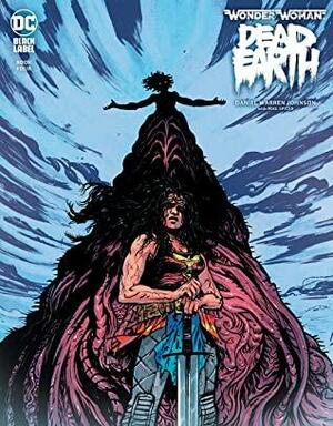 Wonder Woman: Dead Earth #4 by Daniel Warren Johnson