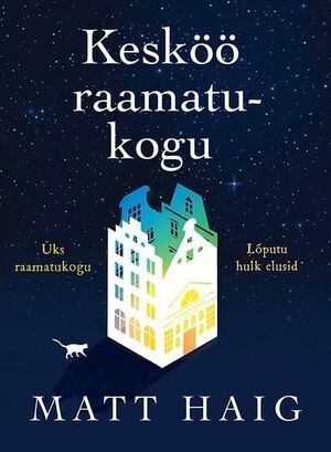 Kesköö raamatukogu by Matt Haig