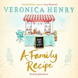 A Family Recipe by Veronica Henry