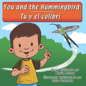 You and the Hummingbird by Maria Retana