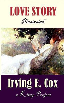 Love Story by Irving E. Cox