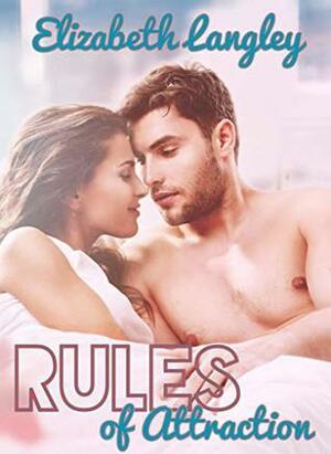 Rules of Attraction by Elizabeth Langley