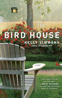 The Bird House by Kelly Simmons