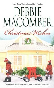 Christmas Wishes by Debbie Macomber
