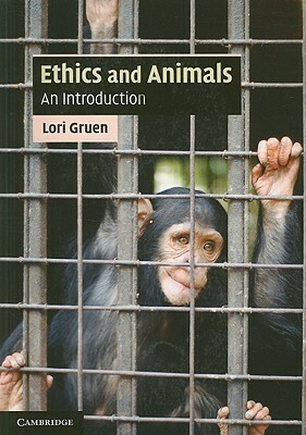 Ethics and Animals by Lori Gruen