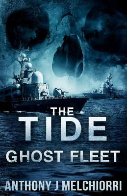 Ghost Fleet by Anthony J. Melchiorri