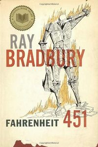 Fahrenheit 451 by Ray Bradbury