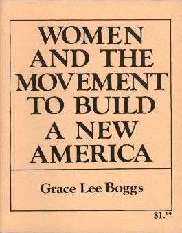 Women And The Movement To Build A New America by Grace Lee Boggs