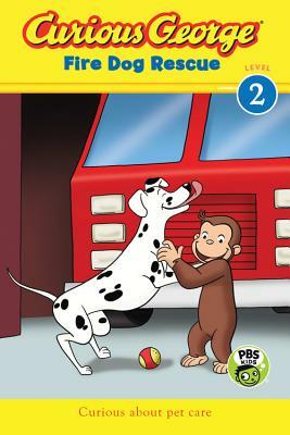 Curious George Fire Dog Rescue by H.A. Rey