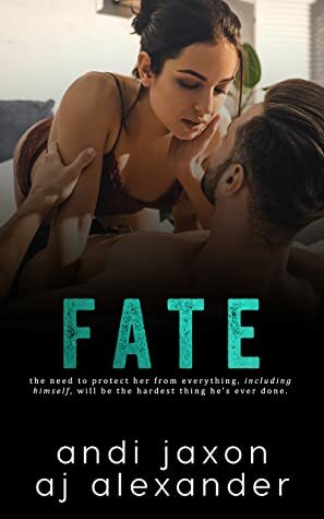 Fate by AJ Alexander, Andi Jaxon