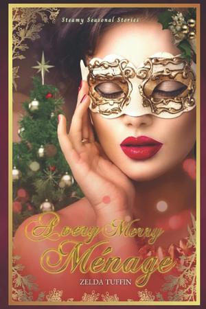 A Very Merry Ménage by Zelda Tuffin