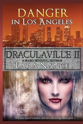 DraculaVille II - Danger in Los Angeles by Lara Nance