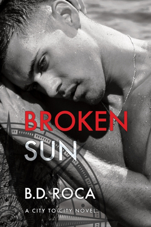 Broken Sun by B.D. Roca