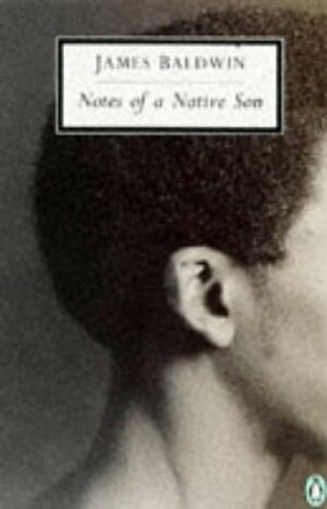 Notes of a Native Son by James Baldwin