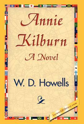 Annie Kilburn by W. D. Howells