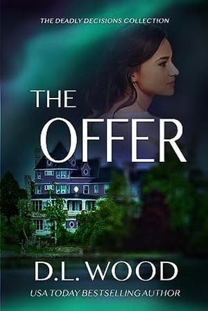 The Offer by D.L. Wood