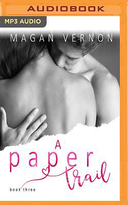 A Paper Trail by Magan Vernon