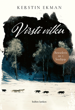 Virsti vilku by Kerstin Ekman