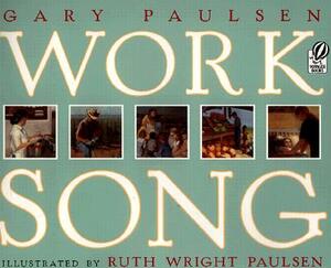 Worksong by Gary Paulsen