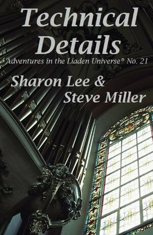 Technical Details by Sharon Lee, Steve Miller