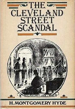 The Cleveland Street Scandal by H. Montgomery Hyde