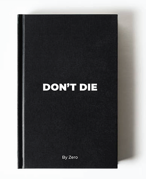 DON'T DIE by Zero