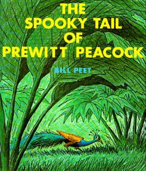 The Spooky Tail of Prewitt Peacock by Bill Peet